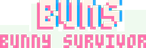 Buns: Bunny Survivor