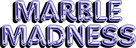 Marble Madness