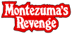 Montezuma's Revenge