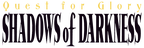 Quest for Glory IV: Shadows of Darkness