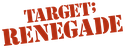 Target: Renegade